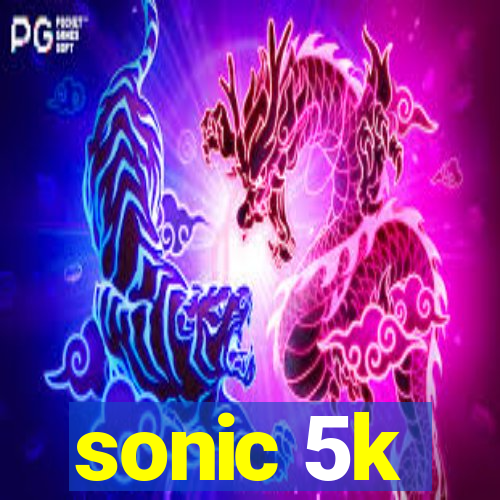 sonic 5k